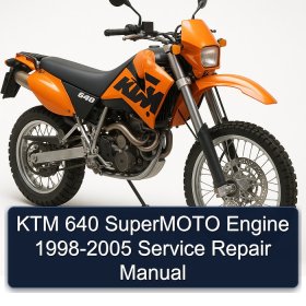 KTM 640 SuperMOTO Engine 1998-2005 Service Repair Manual