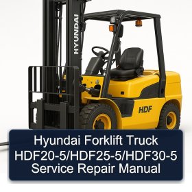 Hyundai Forklift Truck HDF20-5/HDF25-5/HDF30-5 Service Repair Manual