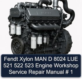 Fendt Xylon MAN D 8024 LUE 521 522 523 Engine Workshop Service Repair Manual # 1