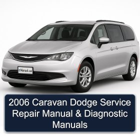 2006 Caravan Dodge Service Repair Manual & Diagnostic Manuals