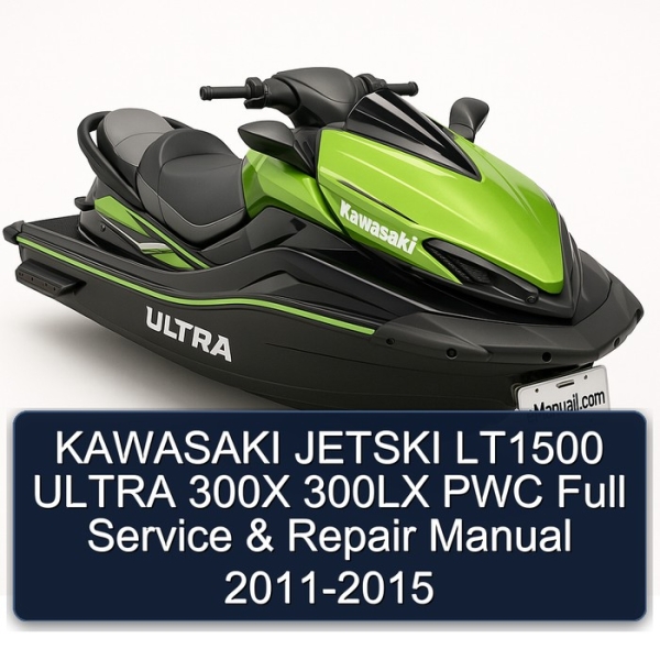 KAWASAKI JETSKI LT1500 ULTRA 300X 300LX PWC Full Service & Repair Manual 2011-2015