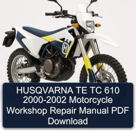 HUSQVARNA TE TC 610 2000-2002 Motorcycle Workshop Repair Manual PDF Download