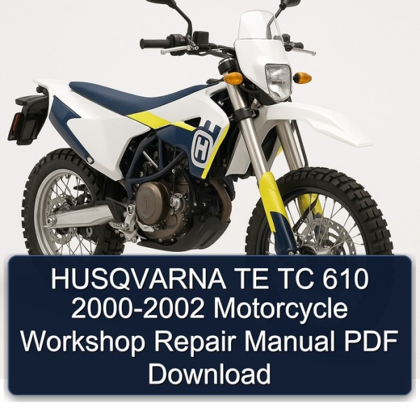 HUSQVARNA TE TC 610 2000-2002 Motorcycle Workshop Repair Manual PDF Download
