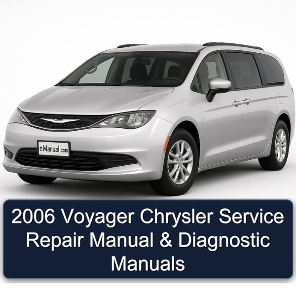 2006 Voyager Chrysler Service Repair Manual & Diagnostic Manuals