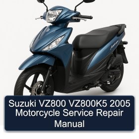 Suzuki VZ800 VZ800K5 2005 Motorcycle Service Repair Manual