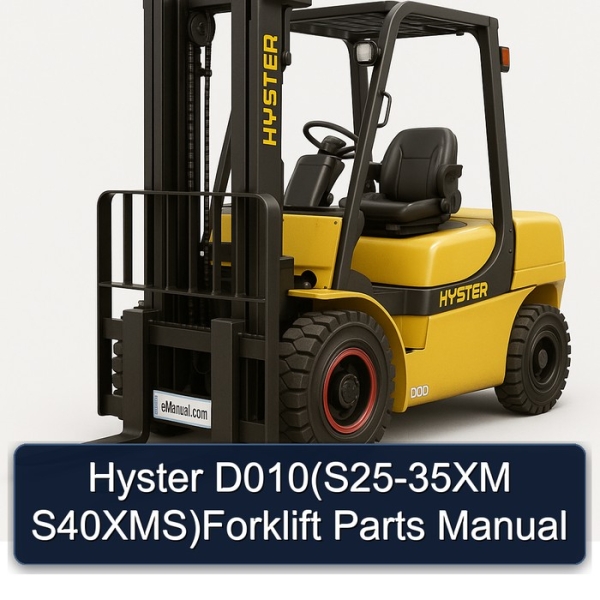 Hyster D010(S25-35XM S40XMS)Forklift Parts Manual