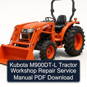 Kubota M900DT-L Tractor Workshop Repair Service Manual PDF Download