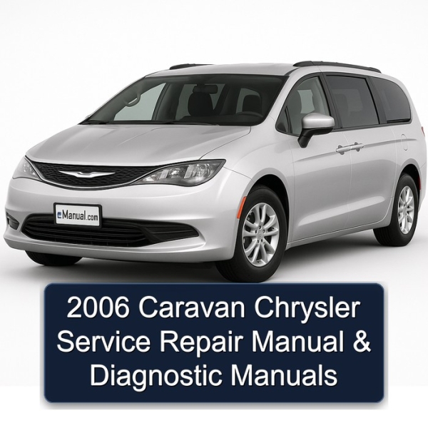 2006 Caravan Chrysler Service Repair Manual & Diagnostic Manuals