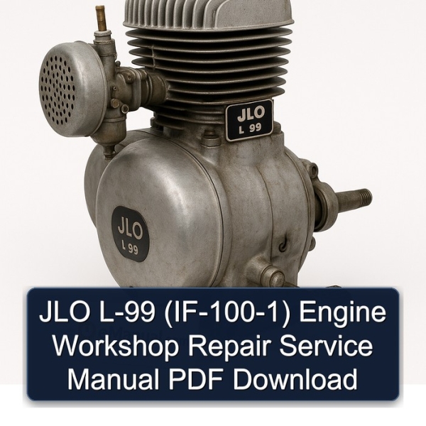 JLO L-99 (IF-100-1) Engine Workshop Repair Service Manual PDF Download
