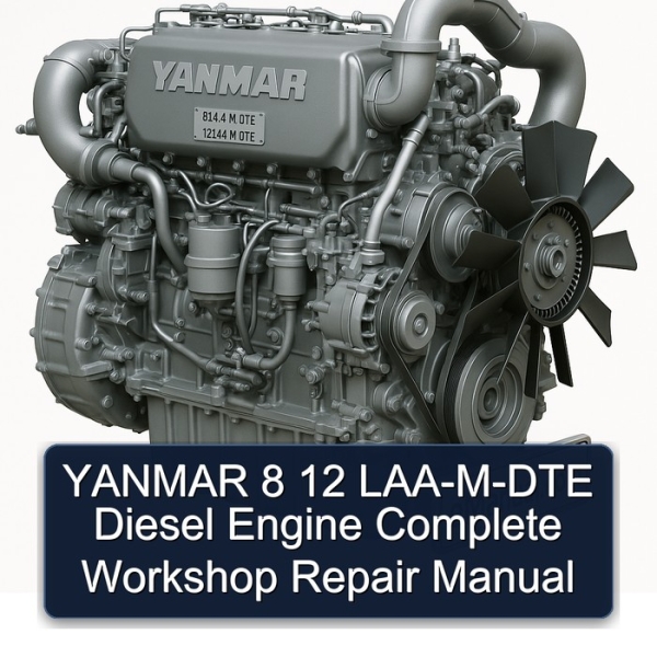 YANMAR 8 12 LAA-M-DTE Diesel Engine Complete Workshop Repair Manual