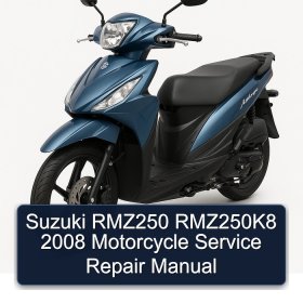 Suzuki RMZ250 RMZ250K8 2008 Motorcycle Service Repair Manual