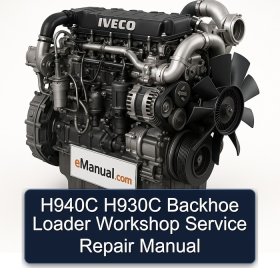 H940C H930C Backhoe Loader Workshop Service Repair Manual