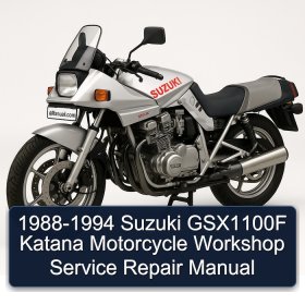 1988-1994 Suzuki GSX1100F Katana Motorcycle Workshop Service Repair Manual