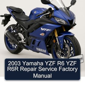 2003 Yamaha YZF R6 YZF R6R Repair Service Factory Manual