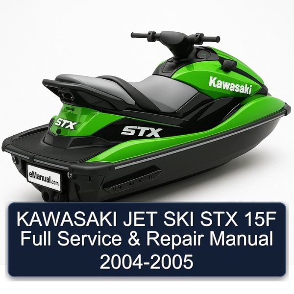 KAWASAKI JET SKI STX 15F Full Service & Repair Manual 2004-2005