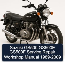 Suzuki GS500 GS500E GS500F Service Repair Workshop Manual 1989-2009