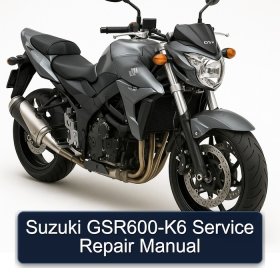 Suzuki GSR600-K6 Service Repair Manual