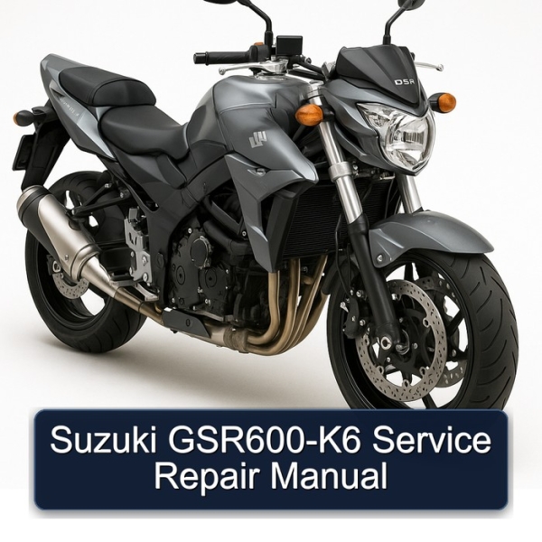 Suzuki GSR600-K6 Service Repair Manual