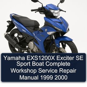 Yamaha EXS1200X Exciter SE Sport Boat Complete Workshop Service Repair Manual 1999 2000