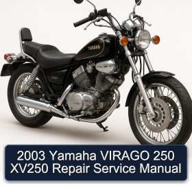 2003 Yamaha VIRAGO 250 XV250 Repair Service Manual