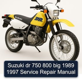Suzuki dr 750 800 big 1989 1997 Service Repair Manual