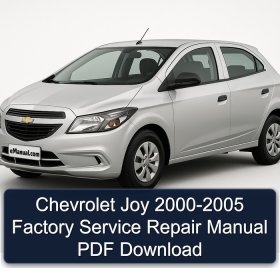 Chevrolet Joy 2000-2005 Factory Service Repair Manual PDF Download