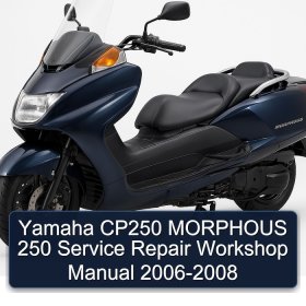 Yamaha CP250 MORPHOUS 250 Service Repair Workshop Manual 2006-2008