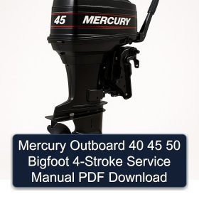 Mercury Outboard 40 45 50 Bigfoot 4-Stroke Service Manual PDF Download