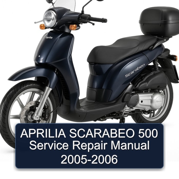 APRILIA SCARABEO 500 Service Repair Manual 2005-2006