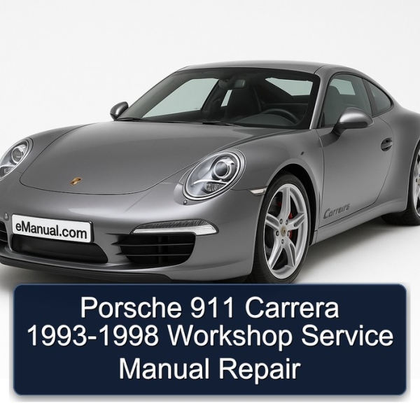 Porsche 911 Carrera 1993-1998 Workshop Service Manual Repair