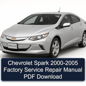 Chevrolet Spark 2000-2005 Factory Service Repair Manual PDF Download