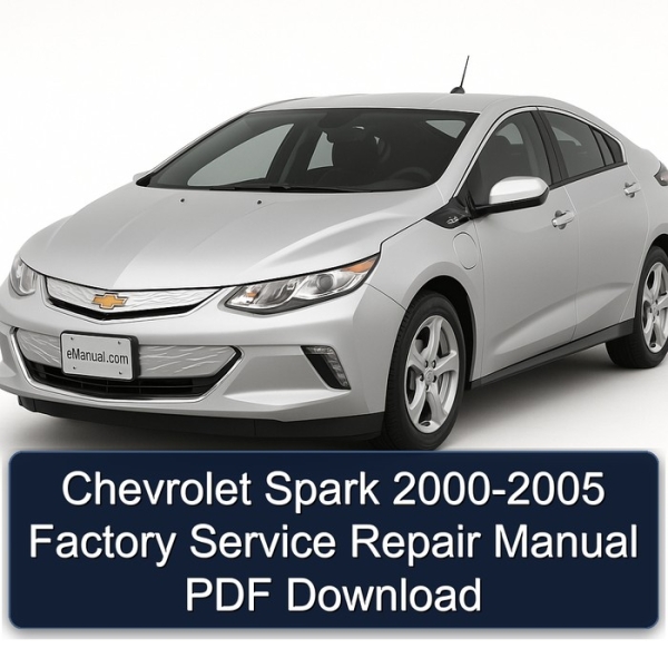 Chevrolet Spark 2000-2005 Factory Service Repair Manual PDF Download