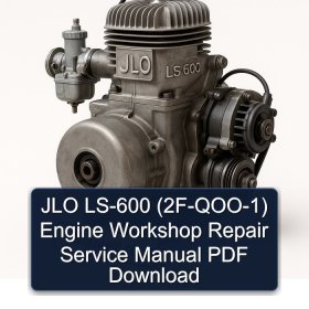 JLO LS-600 (2F-QOO-1) Engine Workshop Repair Service Manual PDF Download