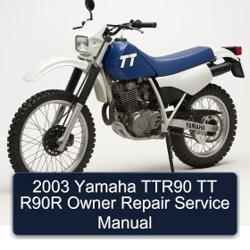 2003 Yamaha TTR90 TT R90R Owner Repair Service Manual