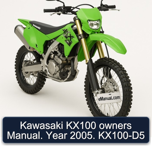 Kawasaki KX100 owners Manual. Year 2005. KX100-D5