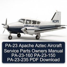 PA-23 Apache Aztec Aircraft Service Parts Owners Manual PA-23-160 PA-23-150 PA-23-235 PDF Download