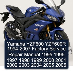 Yamaha YZF600 YZF600R 1994-2007 Factory Service Repair Manual 1995 1996 1997 1998 1999 2000 2001 2002 2003 2004 2005 2006