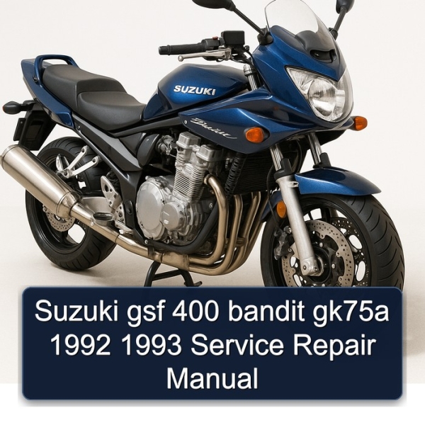 Suzuki gsf 400 bandit gk75a 1992 1993 Service Repair Manual