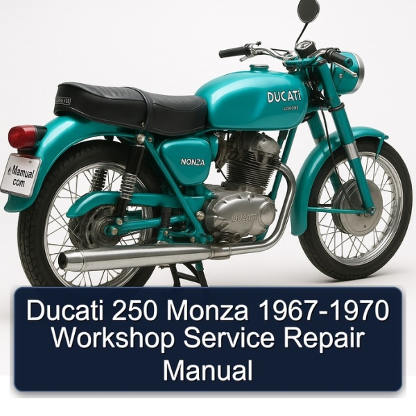 Ducati 250 Monza 1967-1970 Workshop Service Repair Manual