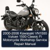 2000-2008 Kawasaki VN1500 Vulcan 1500 Classic Fi Motorcycle Workshop Service Repair Manual