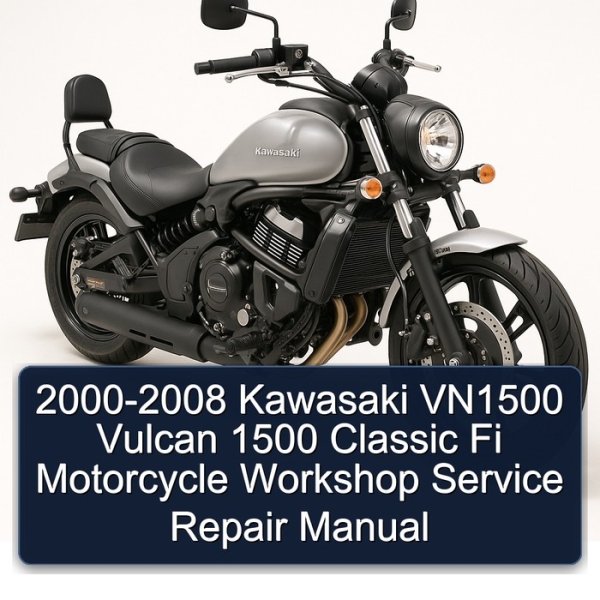 2000-2008 Kawasaki VN1500 Vulcan 1500 Classic Fi Motorcycle Workshop Service Repair Manual