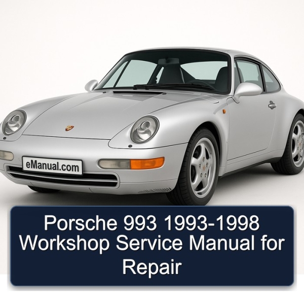 Porsche 993 1993-1998 Workshop Service Manual for Repair