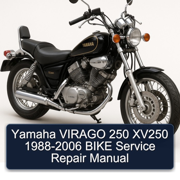 Yamaha VIRAGO 250 XV250 1988-2006 BIKE Service Repair Manual