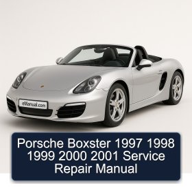 Porsche Boxster 1997 1998 1999 2000 2001 Service Repair Manual