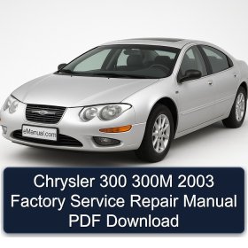Chrysler 300 300M 2003 Factory Service Repair Manual PDF Download
