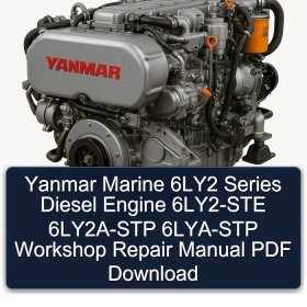 Yanmar Marine 6LY2 Series Diesel Engine 6LY2-STE 6LY2A-STP 6LYA-STP Workshop Repair Manual PDF Download