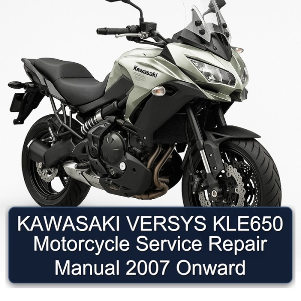 KAWASAKI VERSYS KLE650 Motorcycle Service Repair Manual 2007 Onward