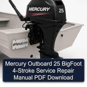 Mercury Outboard 25 BigFoot 4-Stroke Service Repair Manual PDF Download