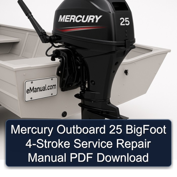 Mercury Outboard 25 BigFoot 4-Stroke Service Repair Manual PDF Download