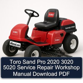 Toro Sand Pro 2020 3020 5020 Service Repair Workshop Manual Download PDF